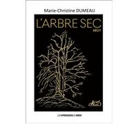 L'arbre sec - Marie-Christine Dumeau - Presses Du Midi - broché - Essai