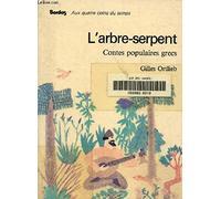 L'Arbre-Serpent. Contes Populaires Grecs