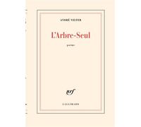 L'Arbre-Seul André Velter (Auteur)