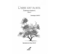 L'arbre sort du bois : Anthologie de haïkus