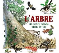 L'arbre: Un petit monde plein de vie