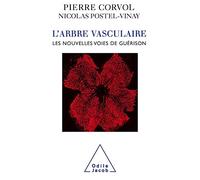 L'Arbre vasculaire: Les nouvelles voies de guérison