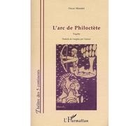 L'arc De Philoctète - Tragédie