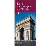 L'Arc de triomphe de l'Étoile - Dominique Fernandes - Monum Patrimoine Eds Du - broché - Essai