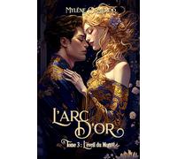 L'arc D'or, tome 3: L'éveil du mort
