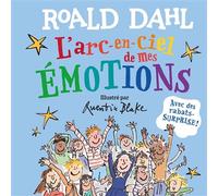 L'arc-en-ciel de mes émotions - Roald Dahl - Gallimard jeunesse - cartonné - Album jeunesse
