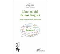 L'arc-en-ciel de nos langues Marine Totozani (Auteur), Isabelle Graci (Auteur), Marielle Rispail (Auteur)