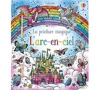 L'arc-en-ciel - La peinture magique