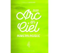 L'arc En Ciel Numérologique 2020 - 4