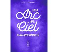 L'arc En Ciel Numérologique 2020 - 9