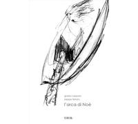 L'arca di Noè. Ediz. illustrata