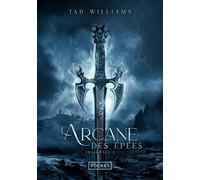 L'Arcane des épées - Intégrale 1 Intégrale Tome 1 - Tad Williams - Pocket - Poche - Roman