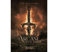 L'Arcane des épées - Intégrale 3 Intégrale Tome 3 - Tad Williams - Pocket - Poche - Roman