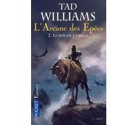L'Arcane des Epées - tome 2 Le Roi de l'orage Tome 2 La ligue du parchemin volume 2 - Tad Williams - Pocket - Poche - Roman