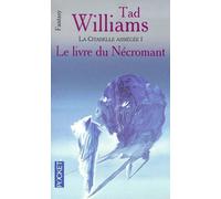 L'Arcane des épées, tome 3 : La citatadelle assiégée, volume 1 - Le Livre du nécromant