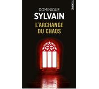 L'Archange du chaos - Dominique Sylvain - Points - Poche - Roman