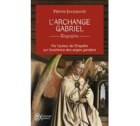 L'archange Gabriel: Biographie
