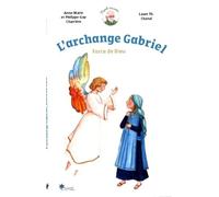 L'archange Gabriel - Force De Dieu