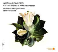 Sébastien Daucé - L'Archange & Le Lys [Import]