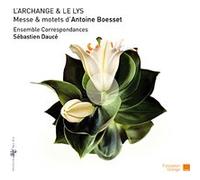 Sébastien Daucé – L'Archange & Le Lys – Import