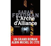 Sarah Frydman – L'Arche d'Alliance – Roman – Broché – Éditions Albin Michel