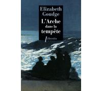 L'arche dans la tempête - Elizabeth Goudge - Libretto - broché - Roman