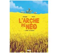 Stéphane Betbeder – L'Arche de Néo – Tome 01 : À mort les vaches