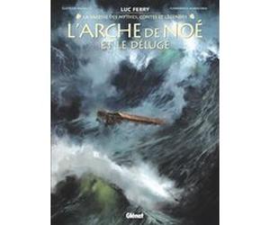 L'Arche de Noé Clotilde Bruneau (Auteur), Luc Ferry (Auteur), Gianenrico Bonacorsi (Dessinateur)