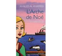 L'Arche de Noé - Khaled Al Khamissi - Actes sud - broché - Roman