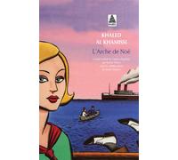 L'Arche de Noé - Khaled Al Khamissi - Actes sud - Poche - Roman