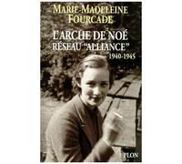 L'arche De Noé - Réseau "Alliance" (1940-1945)