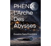 L'Arche Des Abysses: Essaims Sans Frontière