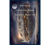 L'Arche Des Abysses Tome 2