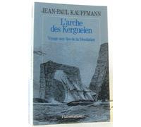 L'Arche des Kerguelen