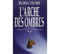 L'Arche des Ombres: Intégrale 1