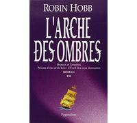 L'Arche des Ombres: Intégrale 2