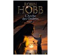 L'arche Des Ombres - Intégrale 2 - Brumes Et Tempêtes - Prisons D'eau Et De Bois - L'éveil Des Eaux Dormante