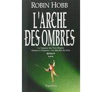 L'Arche des Ombres: Intégrale 3