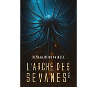 L'Arche des Sevanes, tome 2