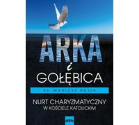 L'arche et la colombe - Mariusz Rosik (Buch auf Polnisch)