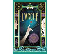 L'Arche ou le dernier rêve d'Iris - Lauréat Nos Futurs 3 - Elodie Chardon - Hachette Romans - ebook (ePub) - Roman adolescent
