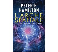 L'Arche spatiale, T3 : Reines sous un soleil lointain - Peter F. Hamilton - Bragelonne - ebook (ePub) - Roman