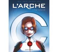 L'Arche - Tome 01 Jérôme Félix (Auteur), Vincent Mallié (Dessinateur)