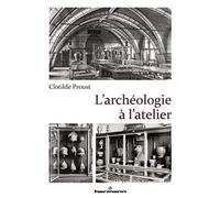 L'archéologie à l'atelier
