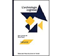 L'archéologie cognitive - techniques, modes de communication, mentalités - René Treuil - Maison Des Sciences De L'homme - broché - Etude