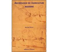 L'Archéologie de l'agriculture moderne - Antoine Paillet - Errance - broché - Etude