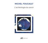 Michel Foucault – L'archéologie du savoir – Essai – Broché