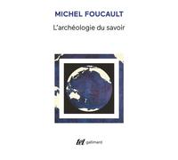 Michel Foucault – L'archéologie du savoir – Essai – Broché
