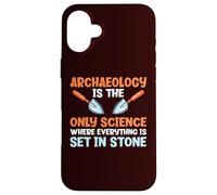 L'archéologie est la Science où Tout est gravé dans la Pierre Coque pour iPhone 16 Plus
