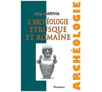L'archéologie Étrusque Et Romaine